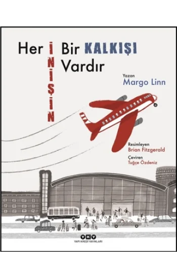 Her İnişin Bir Kalkışı Vardır