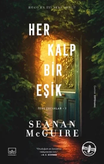 Her Kalp Bir Eşik / Ters Çocuklar 1. Kitap