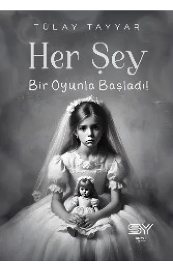 Her Şey Bir Oyunla Başladı