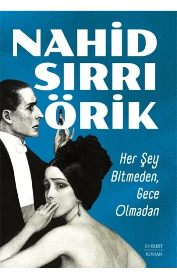 Her Şey Bitmeden, Gece Olmadan