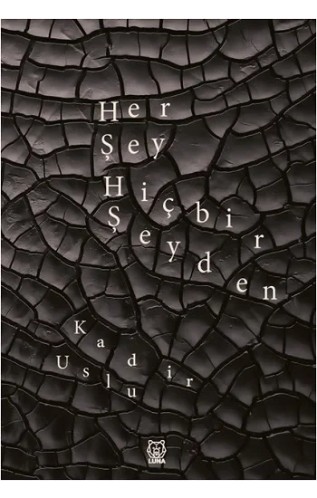 Her şey Hiçbir Şeyden