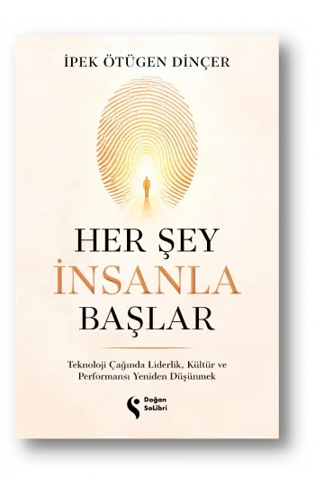 Her Şey İnsanla Başlar
