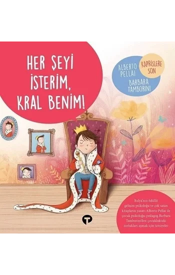 Her Şeyi İsterim Kral Benim! - Ne Zormuş Büyümek