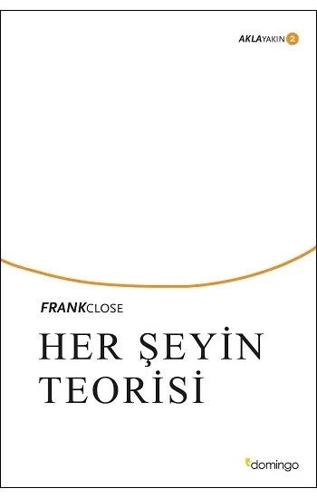 Her Şeyin Teorisi; Akla Yakın 2