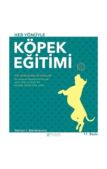 Her Yönüyle Köpek Eğitim