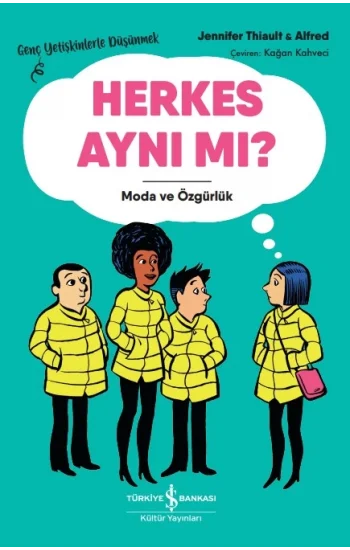 Herkes Aynı Mı? – Moda Ve Özgürlük