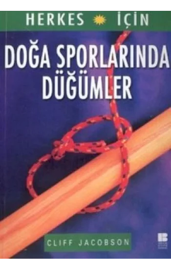 Herkes İçin Doğa Sporlarında Düğümler