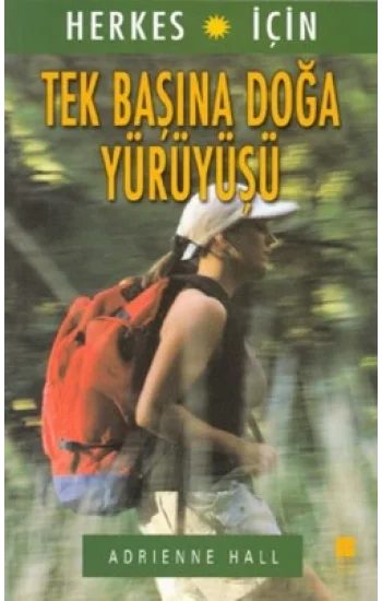 Herkes İçin Tek Başına Doğa Yürüyüşü
