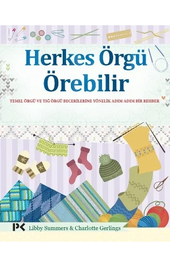 Herkes Örgü Örebilir