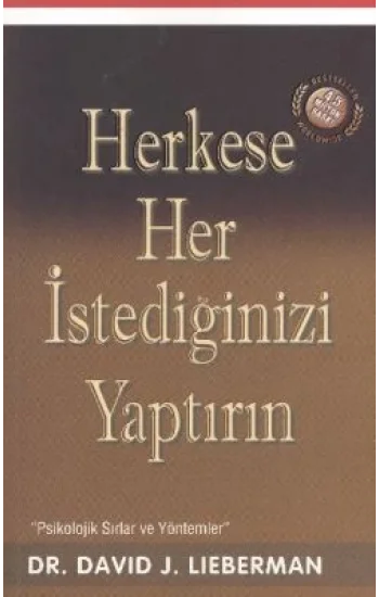 Herkese Her İstediğinizi Yaptırın