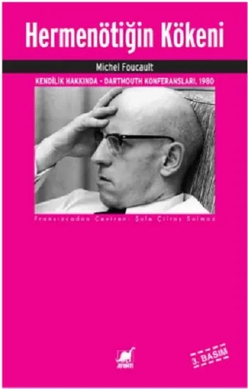 Hermenötiğin Kökeni (Kendilik Hakkında - Dartmouth Konferansları, 1980)