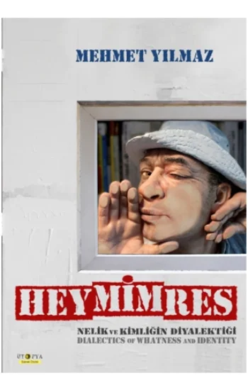 Heymimres Nelik ve Kimliğin Diyalektiği