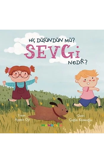 Hiç Düşündün Mü? Sevgi Nedir?