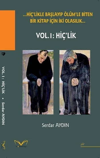 …Hiçlikle Başlayıp Ölümle Biten Bir Kitap İçin İki Olasılık…