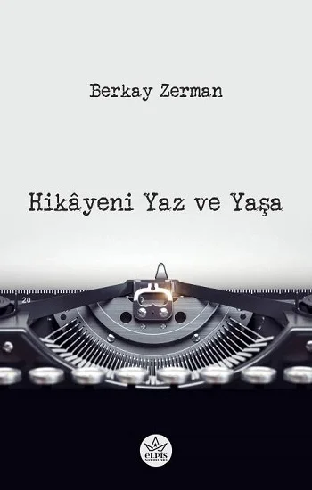 Hikayeni Yaz ve Yaşa