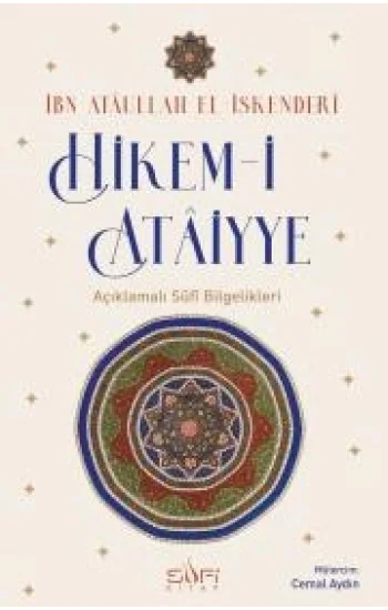 Hikem-i Atâiyye Açıklamalı Sûfi Bilgelikleri