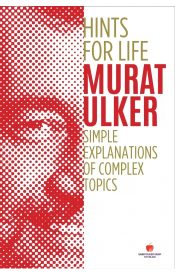 Hints For Life Simple Explanations of Complex Topics (Ciltli)