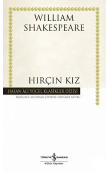 Hırçın Kız (Ciltli)