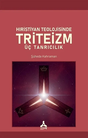 Hıristiyan Teolojisinde Triteizm Üç Tanrıcılık