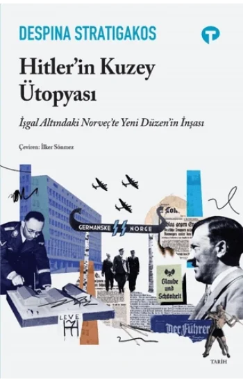 Hitlerin Kuzey Ütopyası