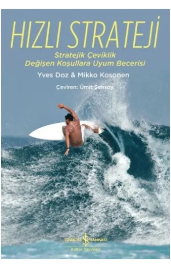 Hızlı Strateji (Stratejik Çeviklik Değişen Koşullara Uyum Becerisi)