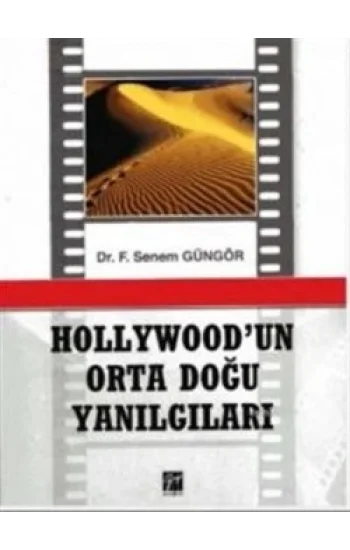 Hollywodun Orta Doğu Yanılgıları