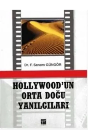 Hollywodun Orta Doğu Yanılgıları
