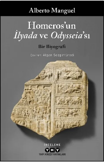 Homeros’un İlyada ve Odysseiası - Bir Biyografi