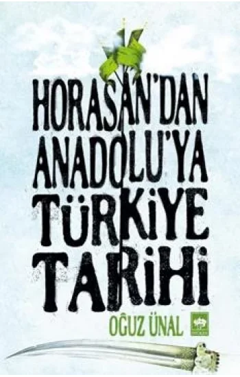 Horasandan Anadoluya Türkiye Tarihi