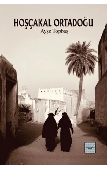 Hoşçakal Ortadoğu