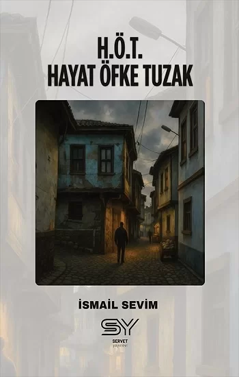 H.Ö.T - Hayat Öfke Tuzak