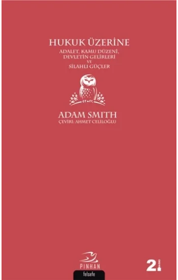 Hukuk Üzerine - Adalet, Kamu Düzeni, Devletin Gelirleri ve Silahlı Güçler