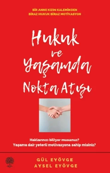 Hukuk ve Yaşamda Nokta Atışı