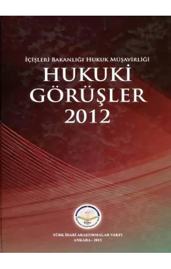 Hukuki Görüşler – 2012 (Ciltli)