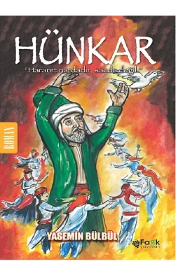 Hünkar - Hararet Nardadır Sacda Değil