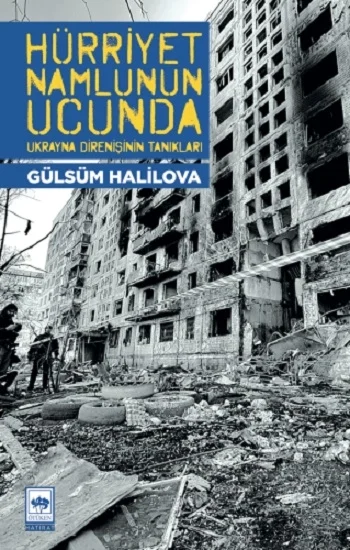 Hürriyet Namlunun Ucunda