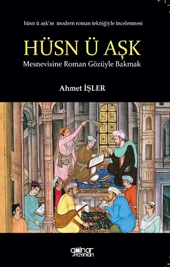 Hüsn ü Aşka Roman Gözüyle Bakmak