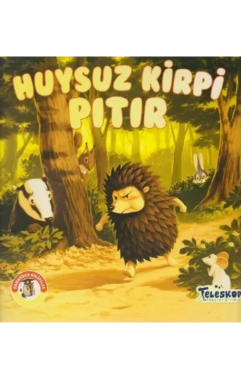 Huysuz Kirpi Pıtır - Ormandan Hikayeler