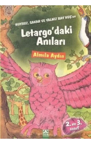 Huysuz, Sakar ve Yalnız Bay Kuşun Letargodaki Anıları