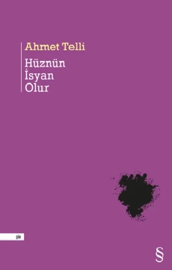 Hüznün İsyan Olur