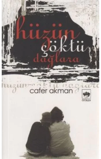 Hüzün Çöktü Dağlara