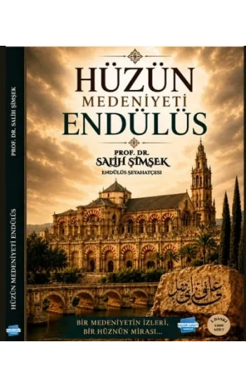 Hüzün Medeniyeti Endülüs