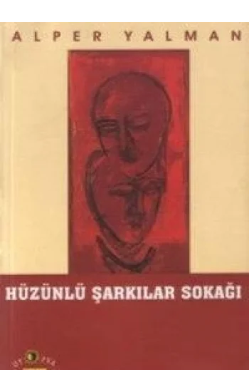 Hüzünlü Şarkılar Sokağı