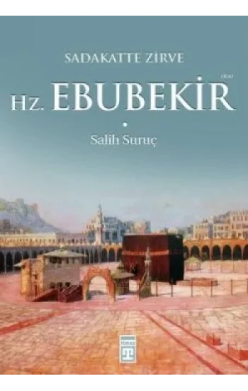 Hz. Ebubekir (R.A.)