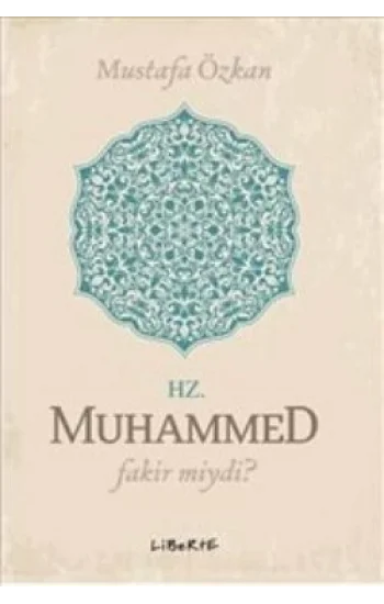 Hz. Muhammed Fakir miydi?