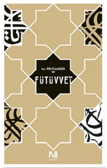 Hz. Peygamber ve Fütüvvet