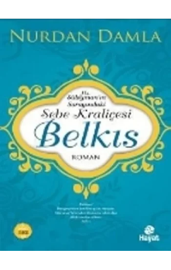 Hz. Süleymanın Sarayındaki Sebe Kraliçesi Belkıs