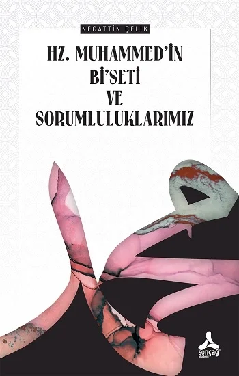 Hz.Muhammedin Biseti Ve Sorumluluklarımız