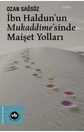 İbn Haldunun Mukaddimesinde Maişet Yolları