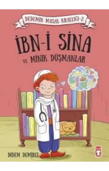 İbn-i Sina ve Minik Düşmanlar